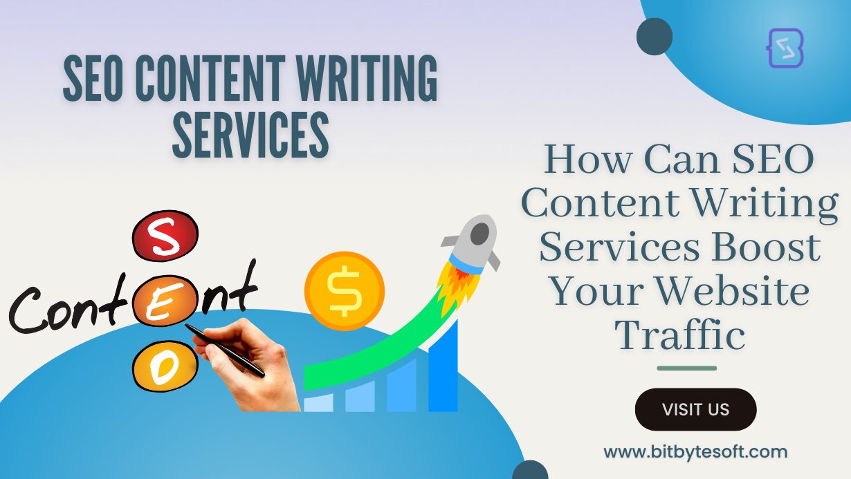 How SEO Content Writing Services Can Boost Your Website Traffic How SEO Content Writing Services Can Boost Your Website Traffic
