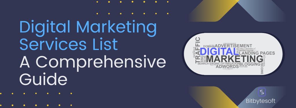 Digital Marketing Services List A Comprehensive Guide