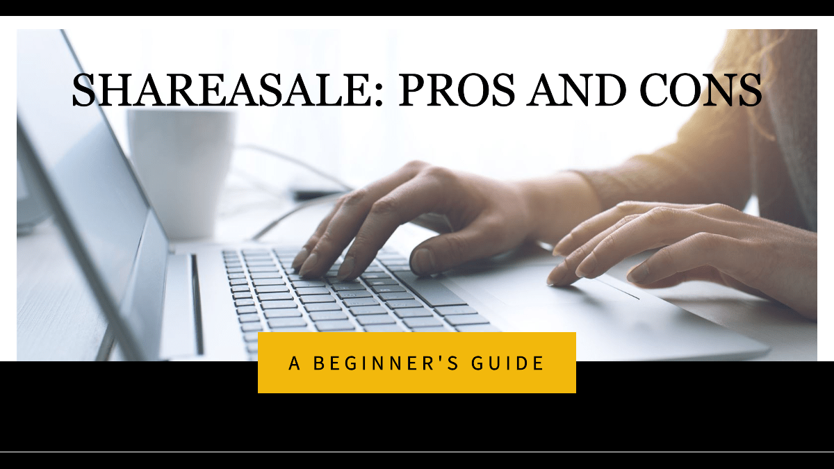 ShareASale: Exploring the Pros, Cons, and Profit Potential for Beginners ShareASale: Exploring the Pros, Cons, and Profit Potential for Beginners